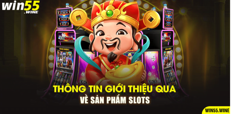 Thông tin giới thiệu qua về sản phẩm slots Thông tin giới thiệu qua về sản phẩm slots