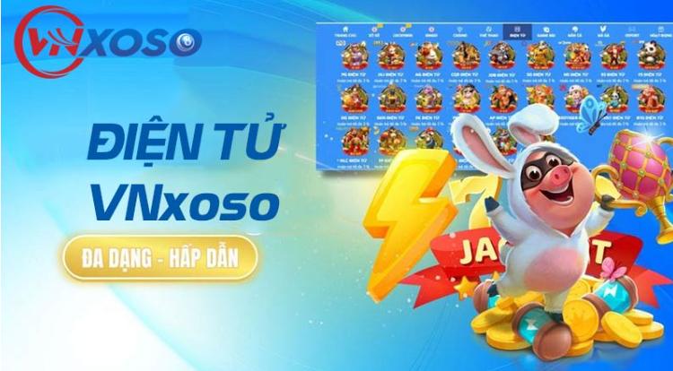 Thông tin tổng quan về hạng mục điện tử tại VNxoso Thông tin tổng quan về hạng mục điện tử tại VNxoso