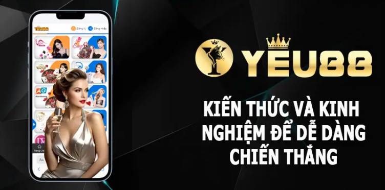 Kinh nghiệm để thắng tại Yeu88 Kinh nghiệm để thắng tại Yeu88