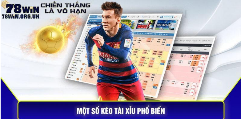 Một số kèo tài xỉu phổ biến Một số kèo tài xỉu phổ biến