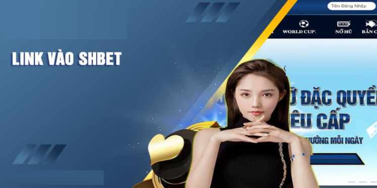 4 thế mạnh nổi trội của Shbet 4 thế mạnh nổi trội của Shbet