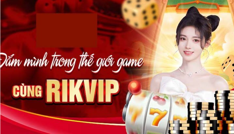 Khám phá trải nghiệm chơi game kịch tính và hấp dẫn tại Rikvip Khám phá trải nghiệm chơi game kịch tính và hấp dẫn tại Rikvip