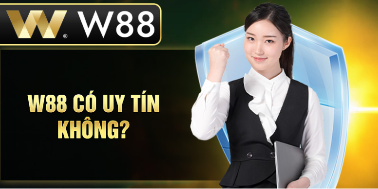 W88 có uy tín không? W88 có uy tín không?